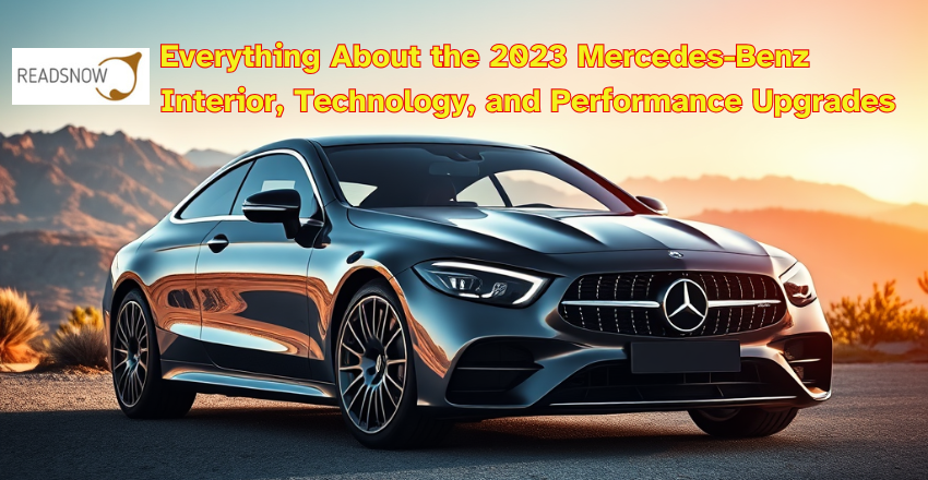 Everything About the 2023 Mercedes-Benz Interior, Technology, and Performance Upgrades
